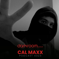 DARK ROOM Podcast 0323: Cal Maxx by DARK ROOM