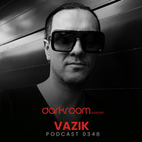 DARK ROOM Podcast 0348: Vazik (Aniversario 5) by DARK ROOM