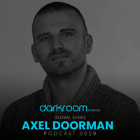DARK ROOM Podcast Global Series 0029: Axel Doorman (Netherlands) by DARK ROOM