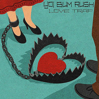 Yo! Bum Rush - Love Trap by Yo! Bum Rush