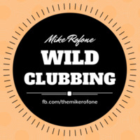 Mike Rofone - Wild Clubbing Mix #005 by MikeRofone