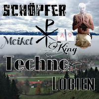 Schöpfer Technologien / Meikel King / Admiral Futschi-Tora Frequenz by Meikel X. Andr.Son                       KING OF TECHNO