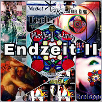 Endzeit II / High Quality Upload / Meikel X the King of Techno / Admiral Futschi-Tora Frequenz by Meikel X. Andr.Son                       KING OF TECHNO