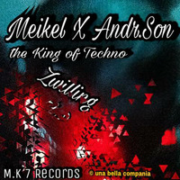 Zwilling / Meikel X Andr.Son the King of Techno / Admiral Futschi-Tora Frequenz by Meikel X. Andr.Son                       KING OF TECHNO