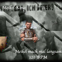 Meikel mach mal Langsam. / Meikel King / Admiral Futschi-Tora Frequenz by Meikel X. Andr.Son                       KING OF TECHNO