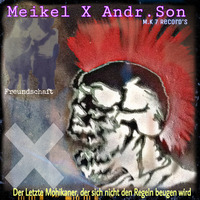 Der letzte Mohikaner, der sich nicht den Regeln beugen wird / Meikel X Andr.Son King by Meikel X. Andr.Son                       KING OF TECHNO