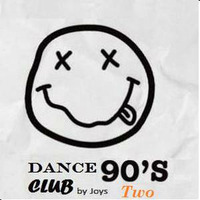 Dance club 90s by Joys selection Two by Dj Joys Arg.