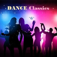 The Classics Dance 6 ( Mixed by Dj Joys ) by Dj Joys Arg.