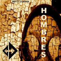 Betty Cobana - Hombres [Moto Mix] by Betty Cobana