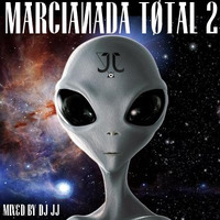 Marcianada Total 2 (Megamix by Dj JJ) by MIXES Y MEGAMIXES