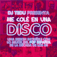 Me colé en una Disco - DJ Tedu by MIXES Y MEGAMIXES