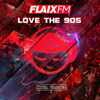 LOVE THE 90s BY MIKEL VILCHEZ by MIXES Y MEGAMIXES