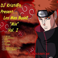 mix Los Mas Busk2 - Vol.I (Dj Krizthian) by MIXES Y MEGAMIXES