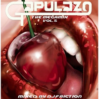 GAPULAZO THE MEGAMIX VOL.5 BY DJ FRICTION by MIXES Y MEGAMIXES