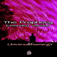 UniversallifeenergY - The Prophecy (extended version) by Giulio Mignogna