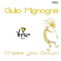 Giulio Mignogna - Chase you Down by Giulio Mignogna