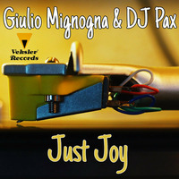 Giulio Mignogna  and Dj Pax -  Just Joy by Giulio Mignogna