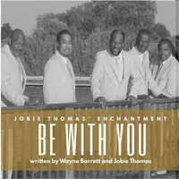 Jobie Thomas's Enchantment - Be with You by Josep Sans Juan