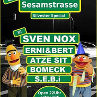 Atze Sit @ Gehörsturz In Der Sesamstrasse - Silvester Special by AtzeSit