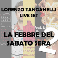 La Febbre del Sabato Sera 2 - Lorenzo Tanganelli (LIVE SET) by Lorenzo Tanganelli