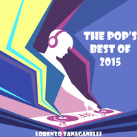 The Pop'S Best Of 2015 - Lorenzo Tanganelli (REWORK) by Lorenzo Tanganelli