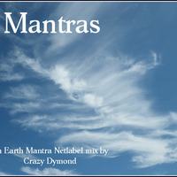Mantras - A selection from the Earth Mantra Netlabel by Mark Blood
