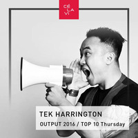 OUTPUT 2016 Top 10 by Tek Harrington at Ce La VI Bangkok by CÉ LA VI Bangkok Club / Lounge