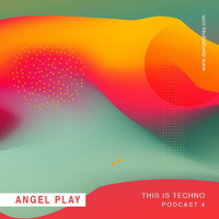 This is Techno Podcast 4 by Angel Play