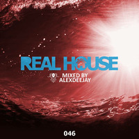Real House 046 Mixed By AlexDeejay 2017 by AlexDeejay