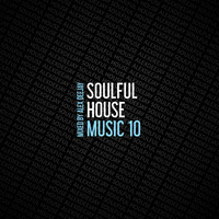 AlexDeejay - Soulful House Music 10 by AlexDeejay