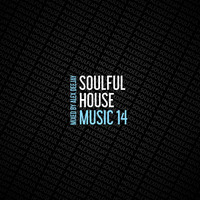 AlexDeejay - Soulful House Music 14 by AlexDeejay