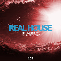 Real House 105 Mixed by Alex Deejay 2018 by AlexDeejay