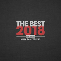Alex Deejay - The Best 2018 (Chapter One) by AlexDeejay