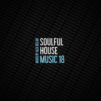 AlexDeejay - Soulful House Music 18 by AlexDeejay