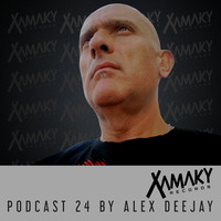 Xamaky Records Podcast 24 by Alex Deejay by AlexDeejay