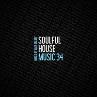 AlexDeejay - Soulful House Music 34 by AlexDeejay