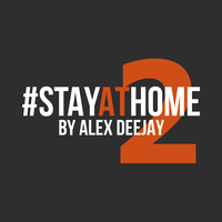 Stay At Home Session by Alex Deejay #02 by AlexDeejay