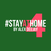 Stay At Home Session by Alex Deejay #04 by AlexDeejay