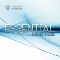 AlexDeejay - Essential House Music 01 by AlexDeejay