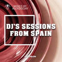 AlexDeejay - DJ's Sessions From Spain by AlexDeejay
