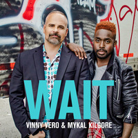Vinny Vero &amp; Mykal Kilgore - Wait (Percapella) by Vinny Vero