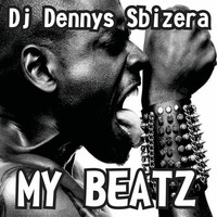 Dj Dennys Sbizera - My Beatz by Dj Dennys Sbizera