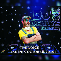 DJ DENNYS SBIZERA - THE  VOICE (SETMIX OCTOBER 2019) by Dj Dennys Sbizera
