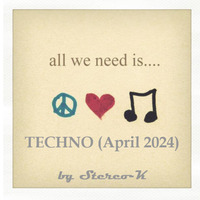 TECHNO [April 2024] by Stereo.K by Stereo-K