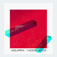 AGUIRRA - MOOD #203 by Mario Aguirra