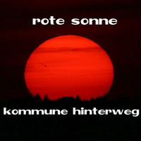 Rote Sonne a kommune hinterweg mix by Frank Kunz