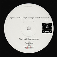 Vinyl LAB Bingen presents Housezeit by Frank Kunz