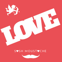 Valentine's Special by Sash Moustache