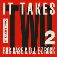 Rob Base & DJ E-Z Rock - It Takes Two (US 12") by The Music Archive