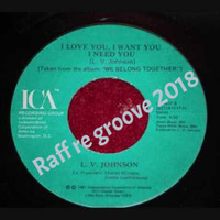 I Love You...   Raff re groove 2018 by Raffaello Addario